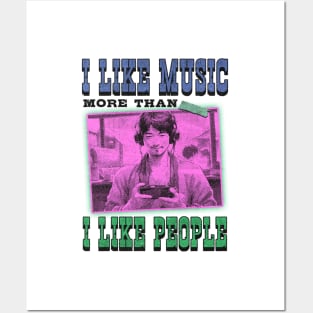 My Soul - I Like Music more than I Like People Posters and Art